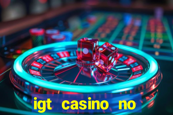 igt casino no deposit bonus