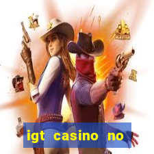 igt casino no deposit bonus