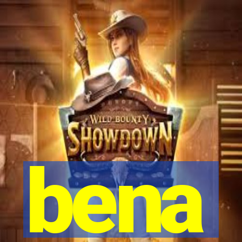 bena