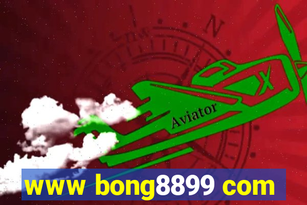 www bong8899 com