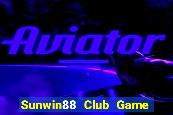 Sunwin88 Club Game Bài Macau