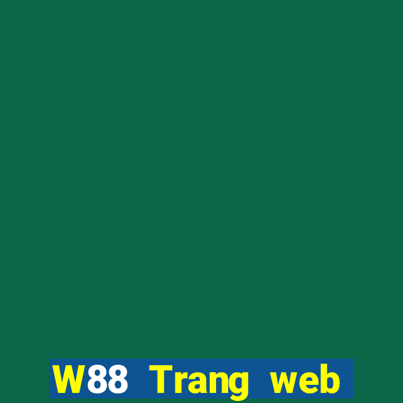 W88 Trang web chính thức của Dabao Jin