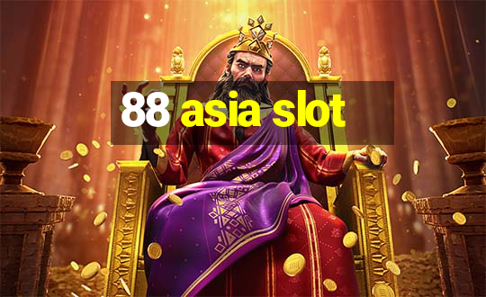 88 asia slot