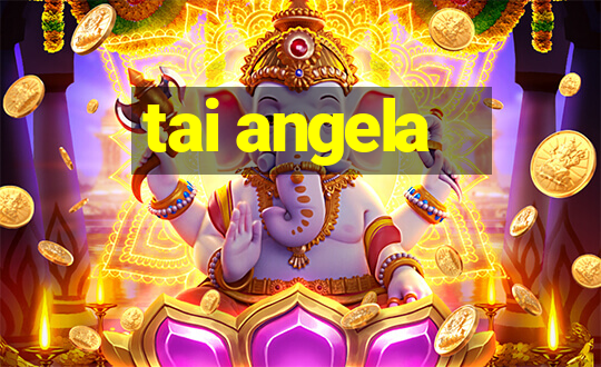 tai angela