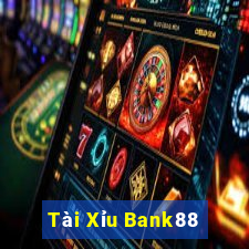 Tài Xỉu Bank88