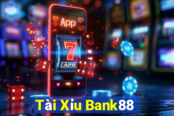 Tài Xỉu Bank88