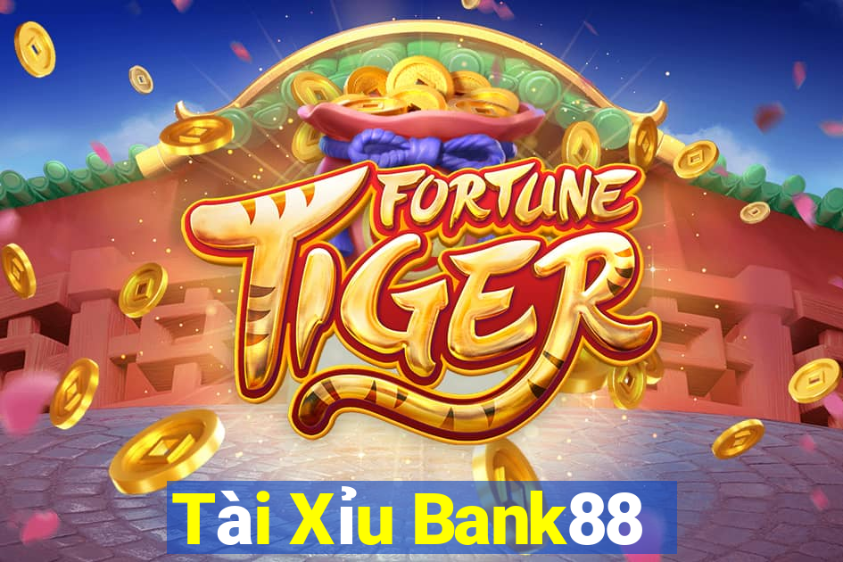 Tài Xỉu Bank88