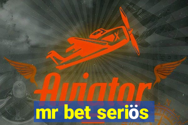 mr bet seriös