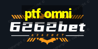 ptf omni