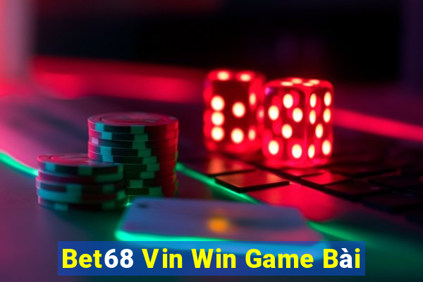 Bet68 Vin Win Game Bài