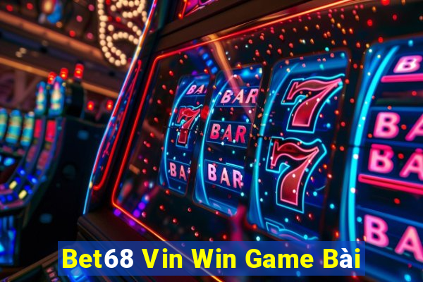 Bet68 Vin Win Game Bài