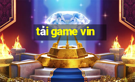 tải game vin