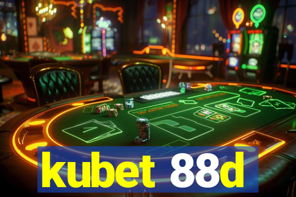 kubet 88d