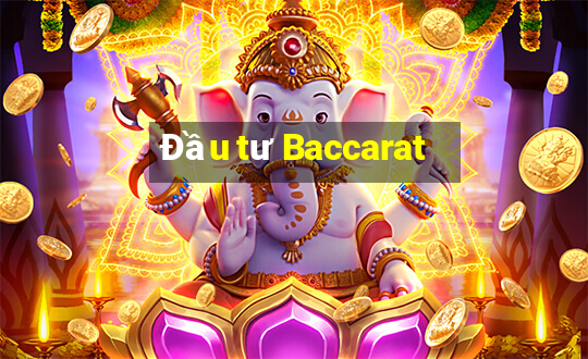 Đầu tư Baccarat