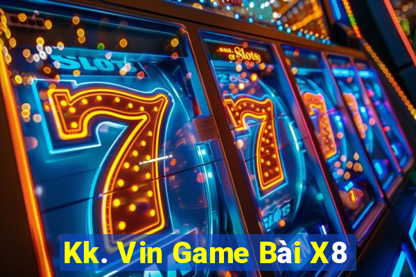 Kk. Vin Game Bài X8