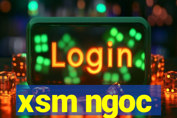 xsm ngoc