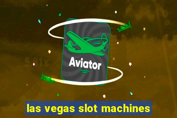 las vegas slot machines