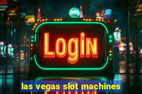 las vegas slot machines