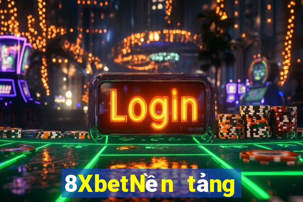 8XbetNền tảng xổ số cao điểm