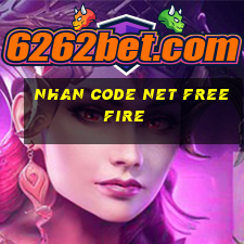 nhan code net free fire