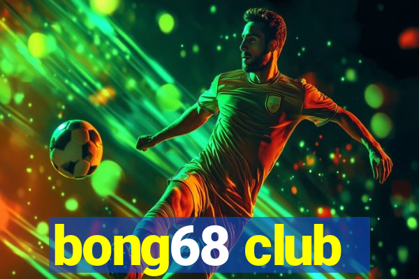 bong68 club