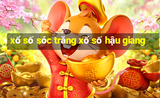 xổ số sóc trăng xổ số hậu giang