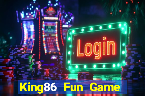 King86 Fun Game Bài Lá