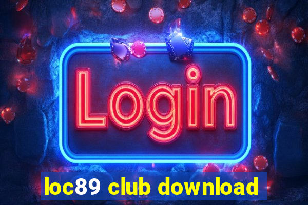 loc89 club download