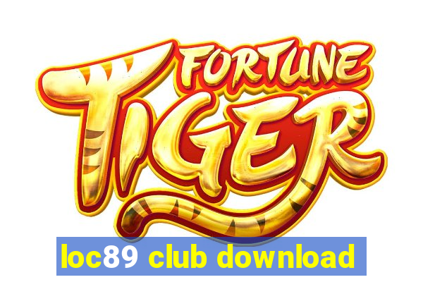 loc89 club download