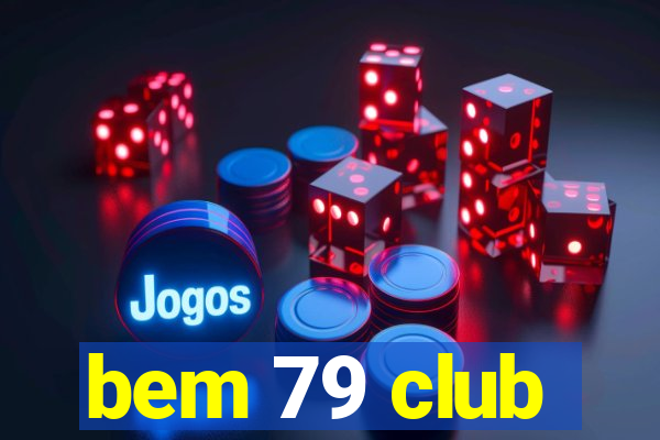 bem 79 club