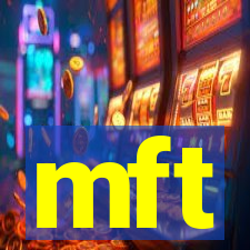 mft