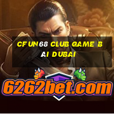 Cfun68 Club Game Bài Dubai