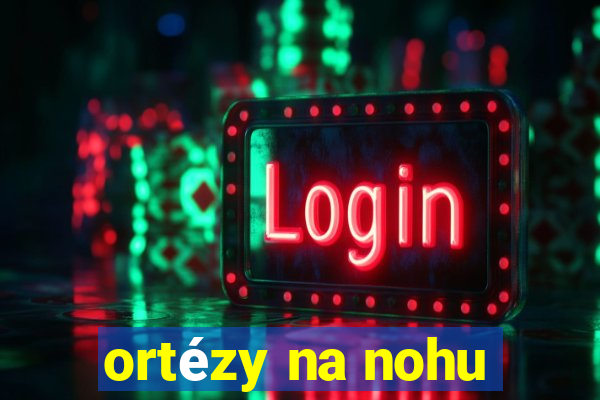 ortézy na nohu