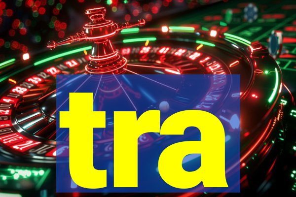 tra