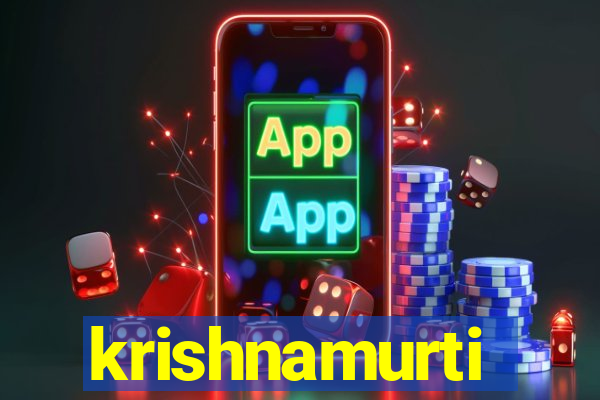 krishnamurti