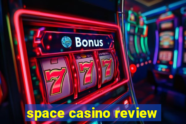 space casino review