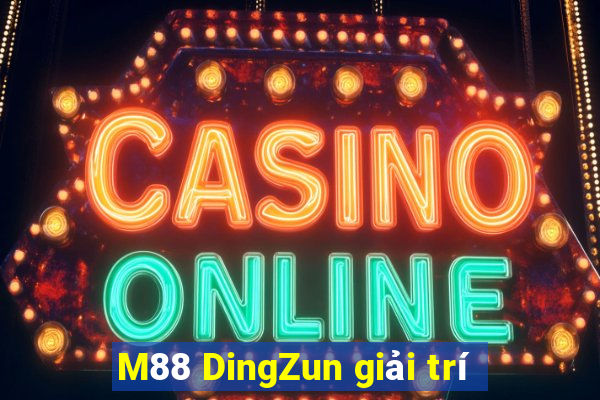 M88 DingZun giải trí