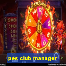 pes club manager