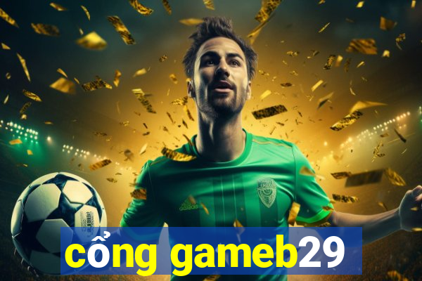 cổng gameb29