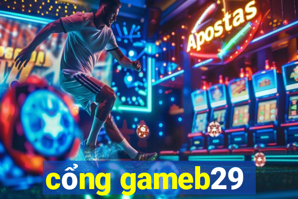 cổng gameb29