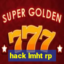 hack lmht rp