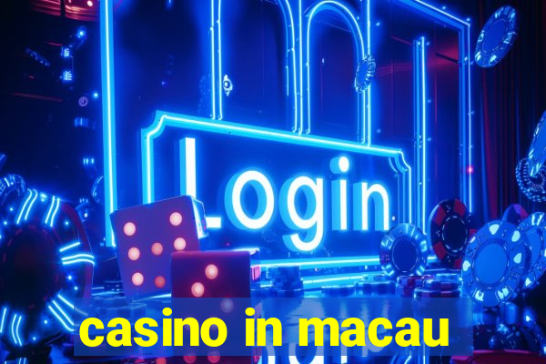 casino in macau