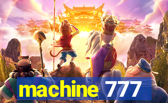 machine 777