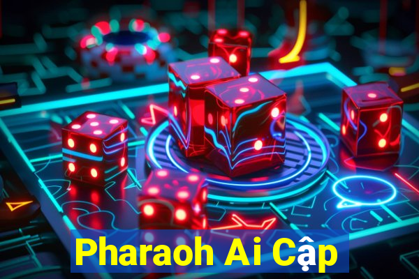 Pharaoh Ai Cập