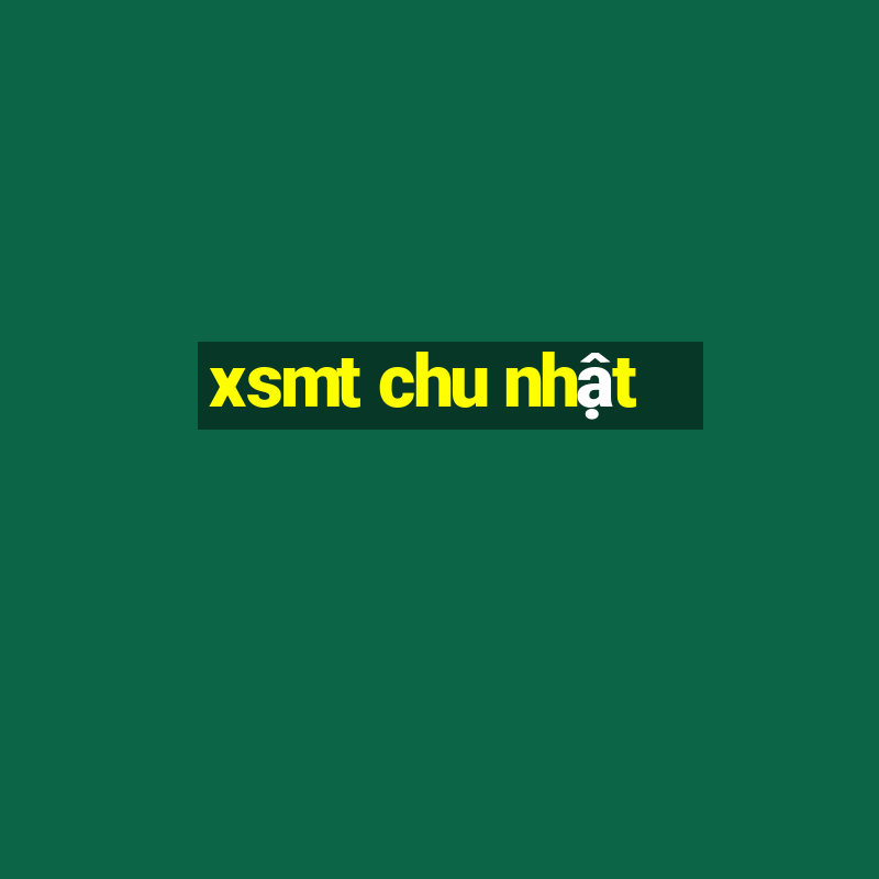 xsmt chu nhật