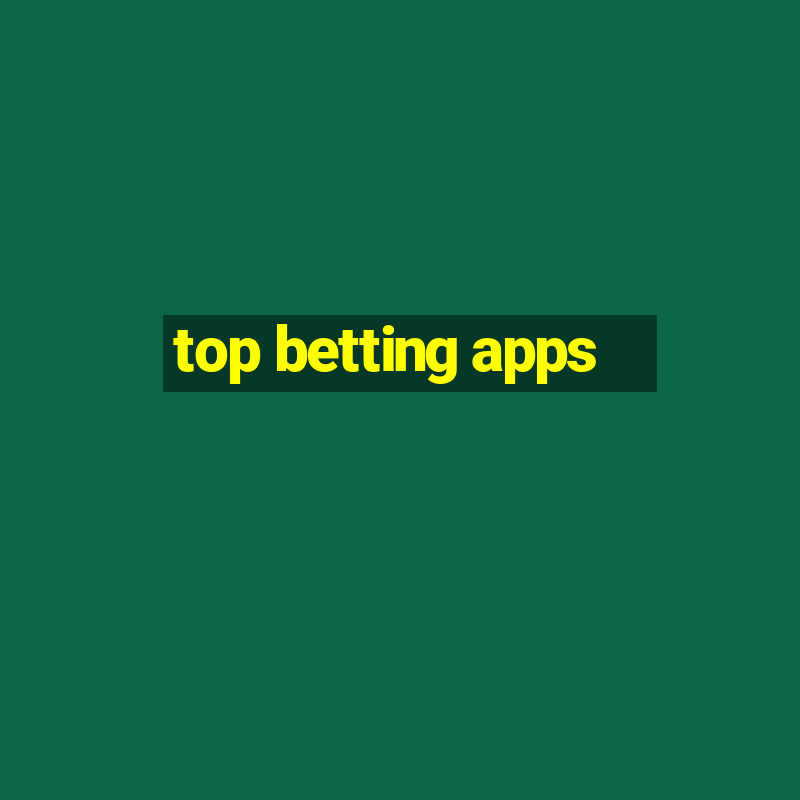 top betting apps