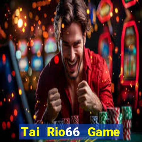 Tai Rio66 Game Bài Royal