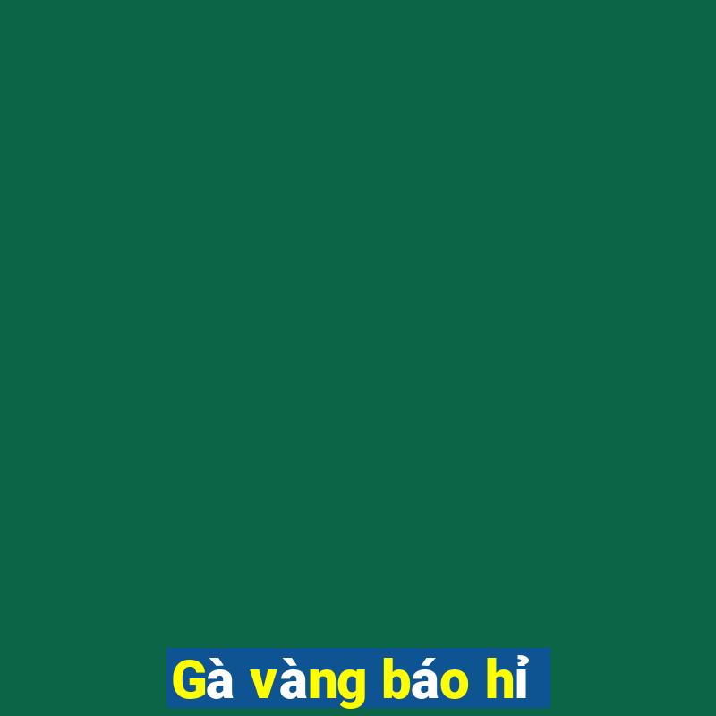 Gà vàng báo hỉ