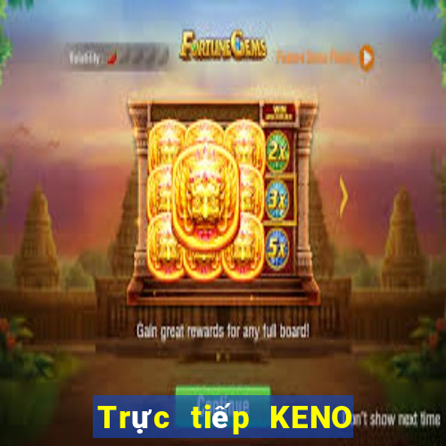 Trực tiếp KENO ngày 15