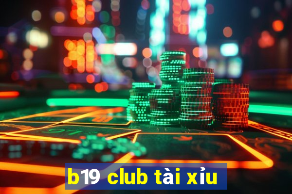 b19 club tài xỉu